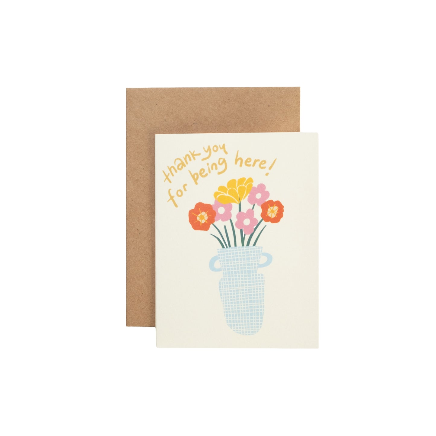 "Thank You For Being Here" Card
