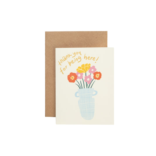 "Thank You For Being Here" Card
